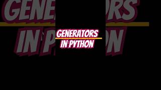 ✅Generators In python💥pythonpython3pythonprogrammingdatasciencefunctiondataanalyticspython编程 [upl. by Sherill957]