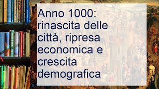 Anno 1000 rinascita delle città ripresa economica e crescita demografica [upl. by Nillek]