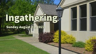 Ingathering  Sunday August 21 2022  UUTuscaloosa [upl. by Wylma]