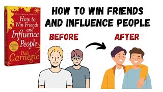 How To Win Friends And Influence People  Dale Carnegie  9 Principles  Animated Book Summary [upl. by Idel]