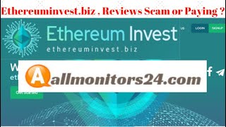 Ethereuminvest biz Reviews Scam Or Paying [upl. by Kelley608]