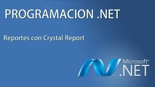 Creando un reporte en Crystal Report utilizando 2 tablas  Parte 12 [upl. by Notreve410]