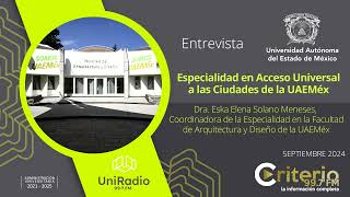 Entrevista con Criterio Especialidad Acceso Universal a las Ciudades de la UAEMéx [upl. by Adlen573]