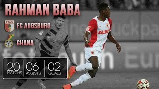 Rahman Baba 20142015 HD  Goals Assists Defenses Dribbling Passes  Fc Augsburg Ghana A [upl. by Valencia]