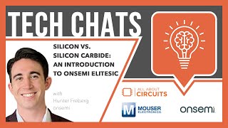 Silicon vs Silicon carbide An Introduction to onsemi EliteSiC  Tech Chats [upl. by Bonns]