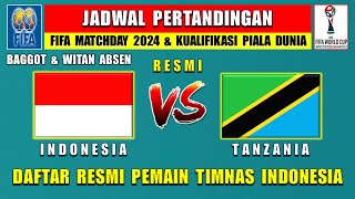 RESMI DAFTAR PEMAIN TIMNAS INDONESIA  Jadwal FIFA Matchday Timnas Terbaru  INDONESIA vs TANZANIA [upl. by Arras]