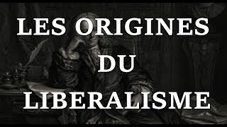 LES ORIGINES DU LIBERALISME  La Pinte Politique [upl. by Terej7]