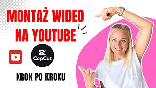 Jak montować filmy na YouTube 2024  Tutorial CapCut dla początkujących [upl. by Haimorej444]