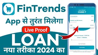 Fintrend Loan App 2024  Fintrend Loan App Se Loan Kaise le  Fast Approval Instant Personal Loan [upl. by Otha667]