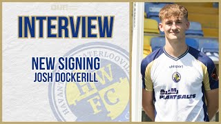 NEW SIGNING  JOSH DOCKERILL INTERVIEW [upl. by Paddy]