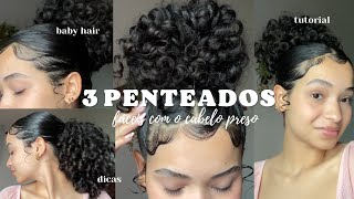 3 PENTEADOS FÁCEIS ✨ com o cabelo preso [upl. by Kendrick]