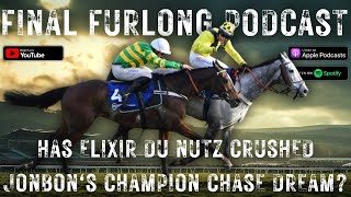 Has Elixir Du Nutz Crushed Jonbons Champion Chase Dream  Plus 331 Cheltenham Festival Bet [upl. by Ennalorac]