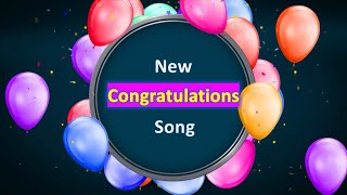 Congratulations Song  New Version [upl. by Melda]