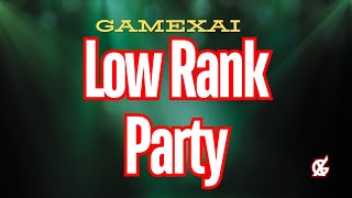 စောက်ရမ်းကြမ်းတဲ့ ကျနော်တို့ GameXai ရဲ့ Low Rank Party လာပီဗျာ [upl. by Acimahs]