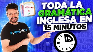 ⌛APRENDE la GRAMÁTICA INGLESA en 15 minutos 😲 Cambia tu Inglés para SIEMPRE [upl. by Nelsen]