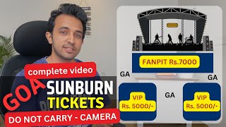 GOA SUNBURN TICKETS  SEATING  LOCATION  GA  VIP  FANPIT TICKETS  FOOD COUPONS [upl. by Htiderem]