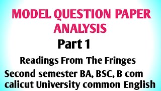 Model question paper Readings From The Fringes Calicut University second semester English Part 1 [upl. by Dnilazor]