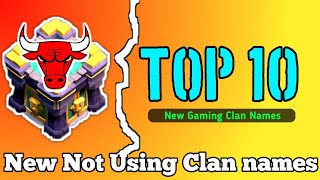 New Top 10 Clan names Clash Of Clans New Clan namesBest Clan names 2021cocclannamesClanNames [upl. by Stoddart]