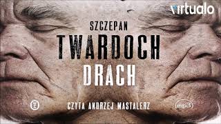 Szczepan Twardoch quotDrachquot audiobook Czyta Andrzej Mastalerz [upl. by Burd]