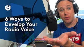 6 Ways to Develop Your Voice for Radio [upl. by Pamelina393]