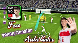 Free POTW Arda Guler eFootball 2024 Pack Opening Super Sub Official [upl. by Marje472]