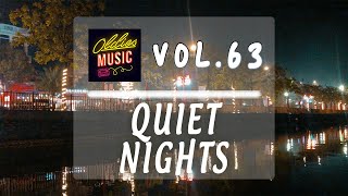 Quiet Nights  Chill Relax Harmonies Your Gateway to Calm  Vol 63 [upl. by Alyad]