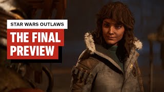 Star Wars Outlaws The Final Preview [upl. by Ecnerewal]