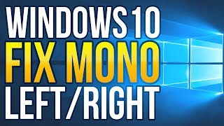 Fix Stereo Audio  All Sound is Mono Windows leftright doesnt work [upl. by Kendra814]