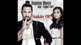 Doğukan Manço amp Tuğba Yurt Sakin Ol Extended Mix 2014 [upl. by Southworth817]