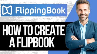 How to Create a Flipbook Online  FlippingBook Tutorial 2024 [upl. by Uttica]