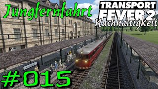 Jungfernfahrt  Transport Fever 2 S5 015 Gameplay German Deutsch [upl. by Dre]