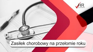 Jak obliczyć zasiłek chorobowy na przełomie roku [upl. by Atteroc]