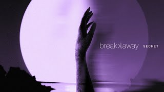 breakkaway – Secret Visualizer [upl. by Aiceled]