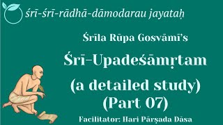 Shri Upadeshamritam Nectar of Instruction — A Detailed Study Part 07 — 08 October 2022 [upl. by Aenehs278]