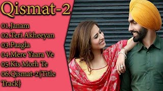 Qismat 2 All Songs  Qismat 2  Ammy Virk  Sargun Mehta  Qismat 2 Songs  New Punjabi Song 2021 [upl. by Maxia731]