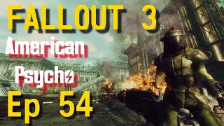 Ep 54 Healed  Fallout 3  American Psycho Series  Roleplay  Lets Play [upl. by Rhoda285]