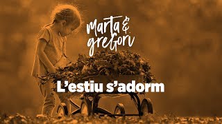 Marta amp Gregori  Lestiu sadorm [upl. by Nnednarb]