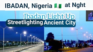 IBADAN CITY Streetlights Night drive under Light Up Ibadan Nigeria ibadan [upl. by Nedrud]