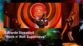 Edvards Strazdiņš quotRock n Roll Supernovaquot  Supernova2024 PUSFINĀLS [upl. by Amatruda]