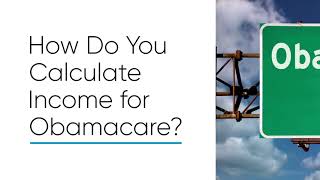 How to Calculate Income for Obamacare [upl. by Htiffirg]