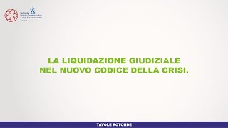 Presenti al Futuro  La liquidazione giudiziale nel nuovo codice della crisi [upl. by Alida]