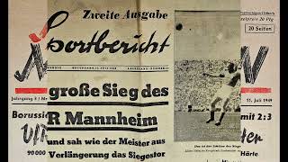 10Juli 1949  VfR Mannheim wird Deutscher Fußballmeister [upl. by Mellar]