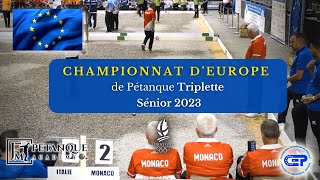 Monaco 🇲🇨 vs Italie 🇮🇹 Championnat dEurope triplette seniors 2023 [upl. by Enirak]