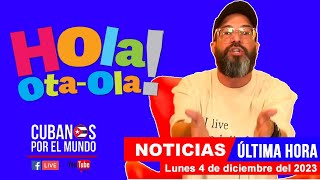 Alex Otaola en vivo últimas noticias de Cuba  Hola OtaOla lunes 4 de diciembre del 2023 [upl. by Nylednarb]