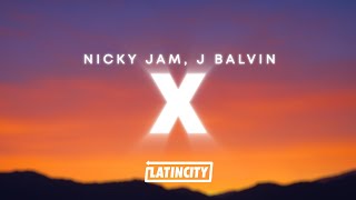 Nicky Jam J Balvin  X [upl. by Eihcra851]