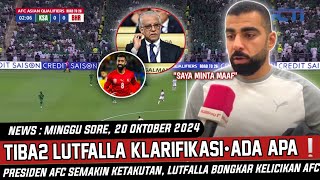 🔴AFC DI BUAT KECEWA  Pernyataan Berani Lutfalla Kejutkan Publik Bahrain  Nasib AFC Di Ujung Tanduk [upl. by Bohaty]