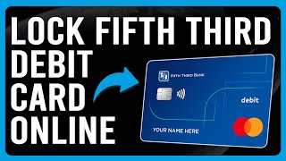 How To Lock Fifth Third Debit Card How Can I Freeze Fifth Third Card [upl. by Koerner]