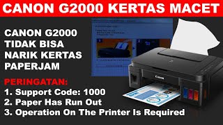 Printer Canon G2000 Kertas Macet canon g2000 kertas macet canon g2000 tidak bisa narik kertas [upl. by Kubetz]