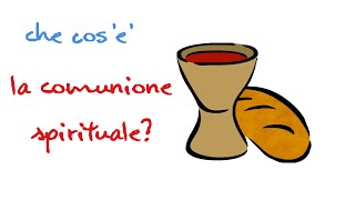 Che cosè la comunione spirituale [upl. by Alyahsal]