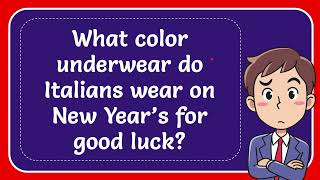 What color underwear do Italians wear on New Year’s for good luck [upl. by Kronick]